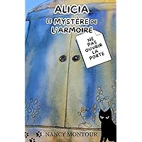 Alicia-Le mystère de l'armoire (French Edition) Alicia-Le mystère de l'armoire (French Edition) Paperback