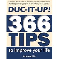 Duc-It-Up!: 366 Tips to Improve Your Life Duc-It-Up!: 366 Tips to Improve Your Life Paperback Kindle