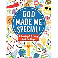 A Coloring & Activity Book for Boys: God Made Me Special!: 30 Pages of Bible Verses and Christian Images for Kids to Color A Coloring & Activity Book for Boys: God Made Me Special!: 30 Pages of Bible Verses and Christian Images for Kids to Color Paperback Spiral-bound