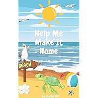 Help Me Make It Home: Charlie's Journey To The Ocean