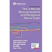 The 3-Minute Musculoskeletal and Peripheral Nerve Exam The 3-Minute Musculoskeletal and Peripheral Nerve Exam Paperback Kindle