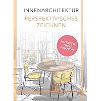 Innenarchitektur | Perspektivisches zeichnen (German Edition) Innenarchitektur | Perspektivisches zeichnen (German Edition) Kindle Paperback