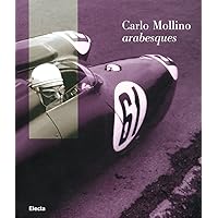 Carlo Mollino: Arabesques Carlo Mollino: Arabesques Paperback