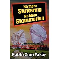 No More Stuttering - No More Stammering: A Physiological and Spiritual Cure for Stuttering No More Stuttering - No More Stammering: A Physiological and Spiritual Cure for Stuttering Paperback Kindle Hardcover