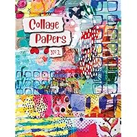 Collage Papers: 20 Beautiful Collage Paper Samples For Art Journals, Scrapbooks & Mixed Media Art (Artful Series)