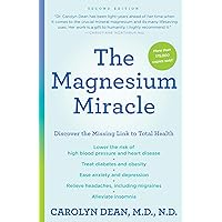 The Magnesium Miracle (Second Edition) The Magnesium Miracle (Second Edition) Paperback Audible Audiobook Kindle Spiral-bound Audio CD