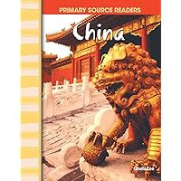 China: World Cultures Through Time (Primary Source Readers) China: World Cultures Through Time (Primary Source Readers) Paperback Kindle