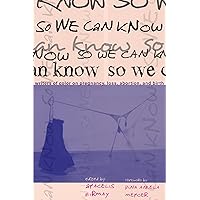 So We Can Know: Writers of Color on Pregnancy, Loss, Abortion, and Birth So We Can Know: Writers of Color on Pregnancy, Loss, Abortion, and Birth Kindle Paperback Hardcover