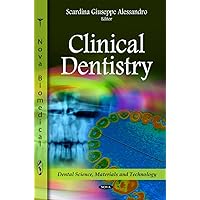 Clinical Dentistry (Dental Science, Materials and Technology) Clinical Dentistry (Dental Science, Materials and Technology) Hardcover