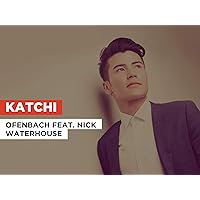 Katchi in the Style of Ofenbach feat. Nick Waterhouse