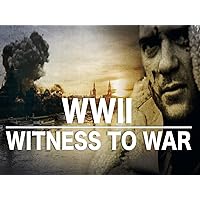 WWII: Witness to War
