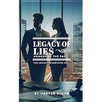 Legacy of Lies: Unmasking the Past Legacy of Lies: Unmasking the Past Kindle Paperback