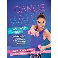 Dance That Walk - Total Body Circuit