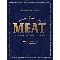 The Ultimate Companion to Meat: On the Farm, At the Butcher, In the Kitchen The Ultimate Companion to Meat: On the Farm, At the Butcher, In the Kitchen Hardcover Kindle