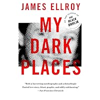 My Dark Places: A True Crime Autobiography My Dark Places: A True Crime Autobiography Paperback Audible Audiobook Kindle Hardcover Audio, Cassette Board book