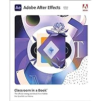 Adobe After Effects Classroom in a Book (2022 release) Adobe After Effects Classroom in a Book (2022 release) Paperback Kindle