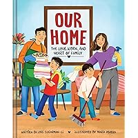 Our Home: The Love, Work, and Heart of Family Our Home: The Love, Work, and Heart of Family Hardcover Kindle