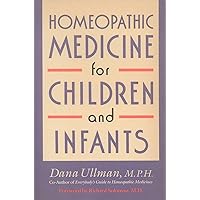 Homeopathic Medicine for Children and Infants Homeopathic Medicine for Children and Infants Paperback Audible Audiobook
