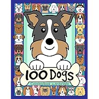 100 Dogs Coloring Book (100 Dogs Series)