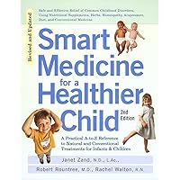 Smart Medicine for a Healthier Child Smart Medicine for a Healthier Child Paperback