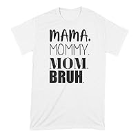 Mama Mommy Mom Bruh Shirt Funny Mothers Day Tshirt Cute Mother T-Shirt Formerly Known As