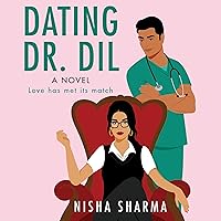 Dating Dr. Dil: A Novel Dating Dr. Dil: A Novel Audible Audiobook Paperback Kindle Hardcover Audio CD