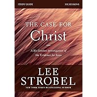 The Case for Christ Bible Study Guide Revised Edition: Investigating the Evidence for Jesus (The Case for...) The Case for Christ Bible Study Guide Revised Edition: Investigating the Evidence for Jesus (The Case for...) Paperback Kindle