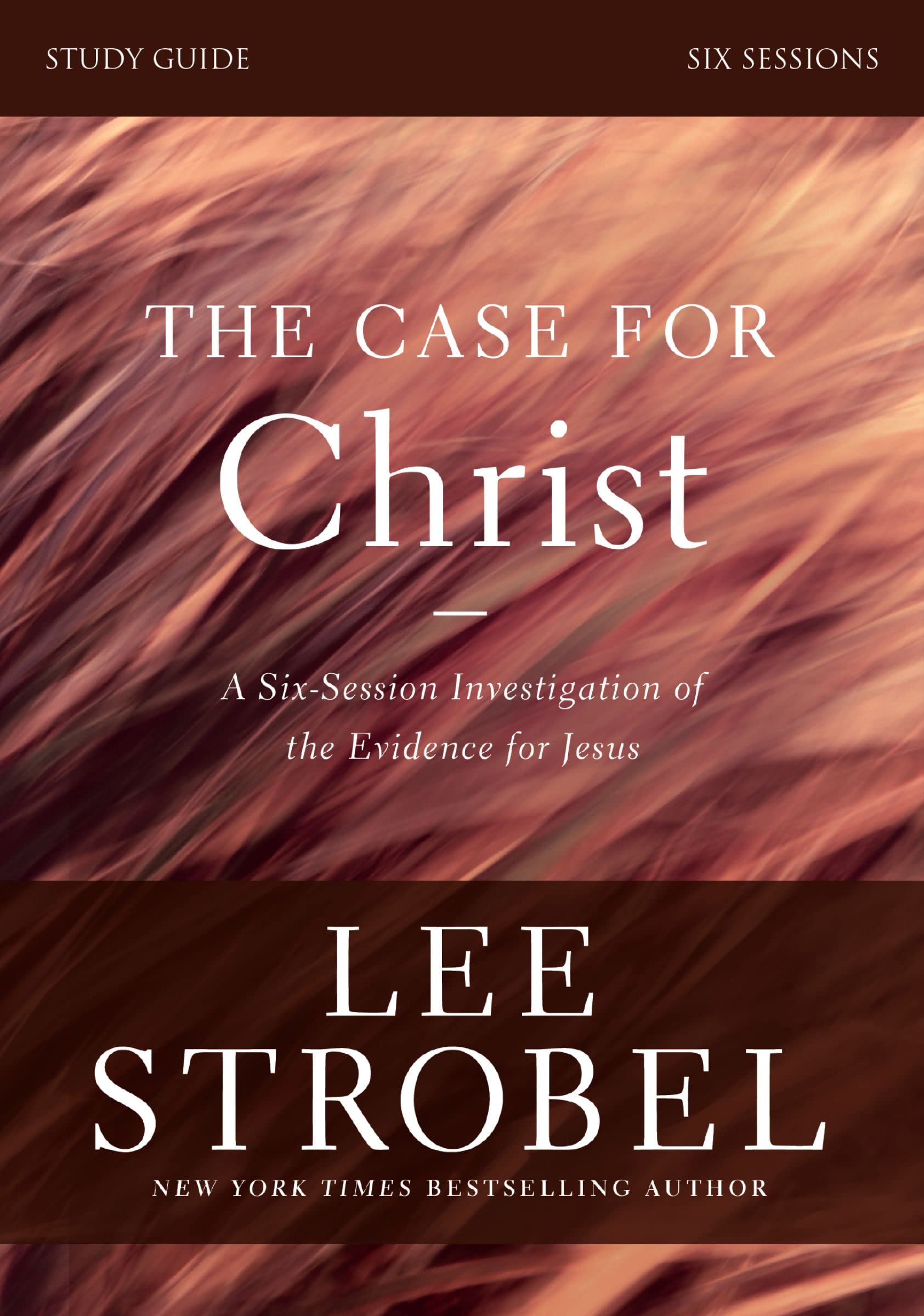 The Case for Christ Bible Study Guide Revised Edition: Investigating the Evidence for Jesus (The Case for...)