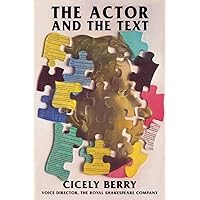 The Actor and the Text (Applause Acting Series) The Actor and the Text (Applause Acting Series) Paperback Kindle
