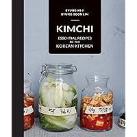 Kimchi: Essential recipes of the Korean Kitchen Kimchi: Essential recipes of the Korean Kitchen Kindle Hardcover