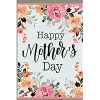 Happy Mother’s Day: Journal