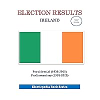 Election Results: Ireland Election Results: Ireland Kindle Paperback
