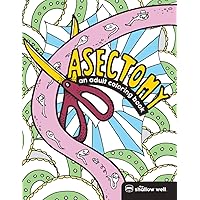 Vasectomy: An Adult Coloring Book