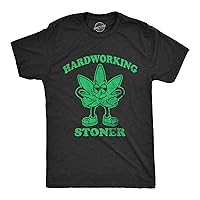 Mens Hardworking Stoner T Shirt Funny 420 Pot Leaf Smoking Joke Tee for Guys
