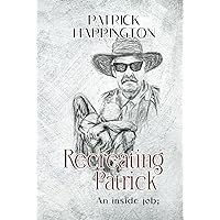 Recreating Patrick: An Inside Job