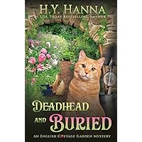 Deadhead and Buried: The English Cottage Garden Mysteries - Book 1