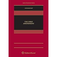 The First Amendment (Aspen Casebook) The First Amendment (Aspen Casebook) Hardcover