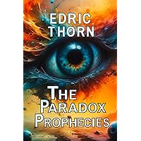 The Paradox Prophecies (The Chronicles of Paradox)