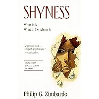 Shyness: What It Is, What To Do About It Shyness: What It Is, What To Do About It Paperback Mass Market Paperback