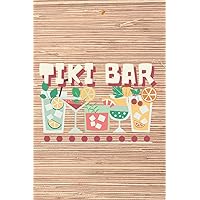 Tiki Bar, My New Favorite Drinks Notebook: A Book to Create New Drink Recipes, Fill in the Name, Ingredients and Directions