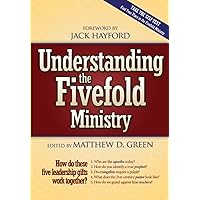 Understanding the Fivefold Ministry Understanding the Fivefold Ministry Paperback Kindle Mass Market Paperback