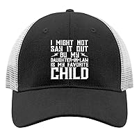 L Might not say it Out bu My Daughter in Law is My Favorite Child Hats for Mens Baseball Cap Aesthetic Washed Dad Hat Light Weight