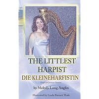The Little Harpist/Die Kleineharfistin (German Edition) The Little Harpist/Die Kleineharfistin (German Edition) Hardcover