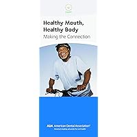 Healthy Mouth, Healthy Body: Making The Connection - ADA Patient Education Brochure, 8 Panels, Pack of 50