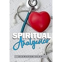 Spiritual Analgesics Spiritual Analgesics Kindle