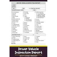 Driver Vehicle Inspection Report Book: Daily Vehicle Inspection Checklist Log Book for Drivers and Truckers, 200 Single Sided Sheets
