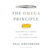The Omega Principle: Seafood and the Quest for a Long Life and a Healthier Planet The Omega Principle: Seafood and the Quest for a Long Life and a Healthier Planet Hardcover Kindle Audible Audiobook Paperback Spiral-bound