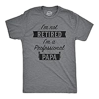 Mens I'm Not Retired I'm A Professional Papa Tshirt Funny Grandfather Tee