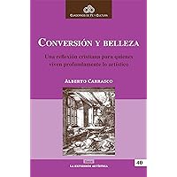 Conversión y belleza (Spanish Edition)