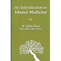 Islamic Medicine: An Introduction Islamic Medicine: An Introduction Paperback Kindle